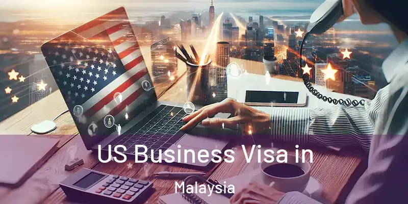  US Business Visa in Malaysia